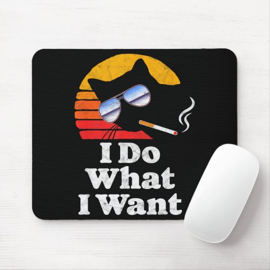 I Do What Want Cool Funny Cat &amp; Retro Sungles  Mousepad (Mit Mouse)