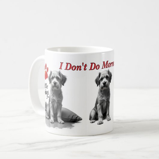 I Don’t Do Mornings – Grumpy Dog Mug Kaffeetasse (Vorderseite Links)