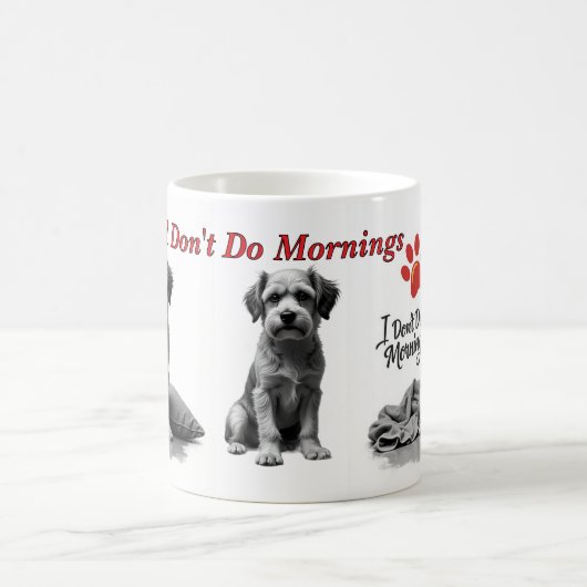 I Don’t Do Mornings – Grumpy Dog Mug Kaffeetasse (Mittel)
