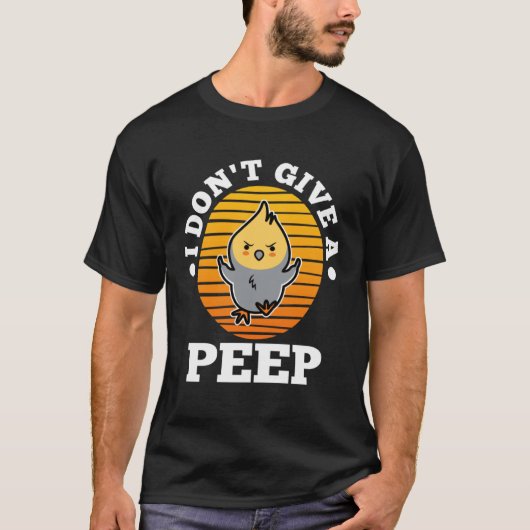I don t give a peep 5 T-Shirt (Vorderseite)