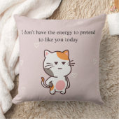 I Don’t Have the Energy to Pretend to Like You Tod Kissen (Decke)