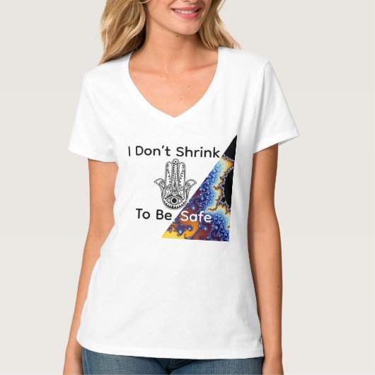 I Don’t Shrink To Be Safe T-Shirt (Vorderseite)