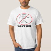 I DON-" T-UMARMUNG T-Shirt (Vorderseite)