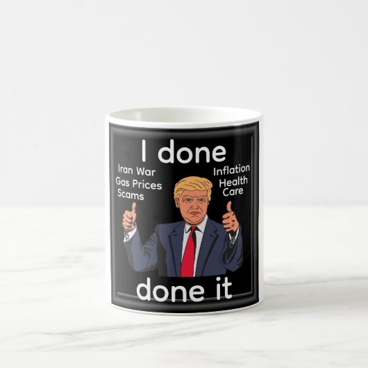 I Done Done It Coffee Mug Kaffeetasse (Mittel)