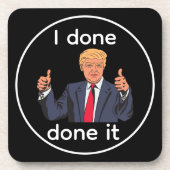 I Done Done It-Getränkuntersetzer Getränkeuntersetzer (Vorderseite)