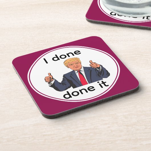 I Done Done It Getränkuntersetzer Getränkeuntersetzer (Linke Seite)