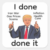 I Done Done It Sticker (Vorderseite)