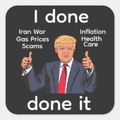 I Done Done It Sticker (Vorderseite)