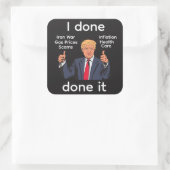 I Done Done It Sticker (Tasche)