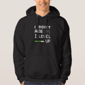 I don't age I Level Up Hoodie (Vorderseite)