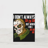 I Dont Always Ch Ch Ch Lazy Halloween Costume Horr Karte (Vorderseite)