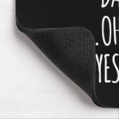 I Don't Always Dance Oh Wait - Cute Dancer Long Sl Mousepad (Ecke)