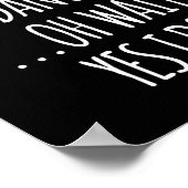 I Don't Always Dance Oh Wait - Cute Dancer  Poster (Ecke)