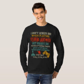 I Don't Always Die When Playing Video Gamer Consol T-Shirt (Vorne ganz)