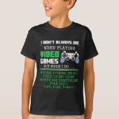 I Don't Always Die When Playing Video Games Contro T-Shirt (Vorderseite)