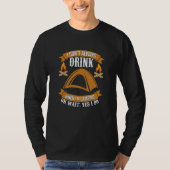 I Don't Always Drink When I'm Camping T-Shirt (Vorderseite)