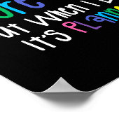 I Don't Always Ignore You But When I Do It's Plann Poster (Ecke)