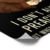 I Don't Always Preach Works - Funny John Calvin Gi Poster (Ecke)