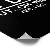 I Don't Always Sil My Dogs - Oh Wait Yes I Do  Poster (Ecke)