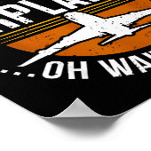 I Don't Always Stop &amp; Look At Airplanes ...oh  Poster (Ecke)