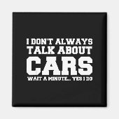 I Don't Always Talk About ... Car Detailing &amp;  Magnet (Vorne)