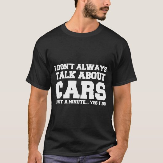 I Don't Always Talk About ... Car Detailing & T-Shirt (Vorderseite)