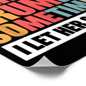 I Don't Always Wake Up Mpy Sometimes I Let Her Sle Poster (Ecke)