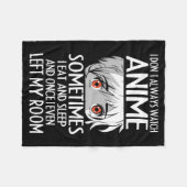 I Don't Always Watch Anime Shirts Cute Anime Girl  Fleecedecke (Vorderseite (Horizontal))