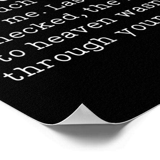 I Don't Care How Much You Don't Like Me Last Time  Poster (Ecke)