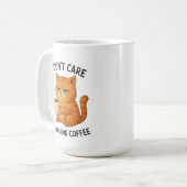 I Don't Care, I'm Having Coffee Kaffeetasse (Vorderseite Links)