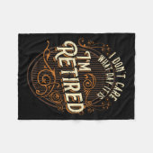 I Don't Care What Day It Is, I'm Retired - Funny R Fleecedecke (Vorderseite (Horizontal))