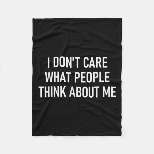 I Don't Care What People Think About Me, Funny, Sa Fleecedecke (Vorderseite)