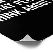 I Don't Care What People Think About Me, Funny, Sa Poster (Ecke)