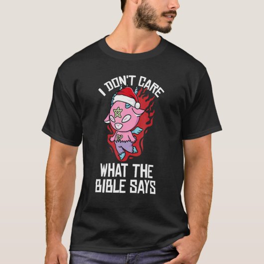 I Dont Care What The Bible Says Christmas Pajama   T-Shirt (Vorderseite)