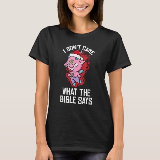 I Dont Care What The Bible Says Christmas Pajama T-Shirt (Vorderseite)