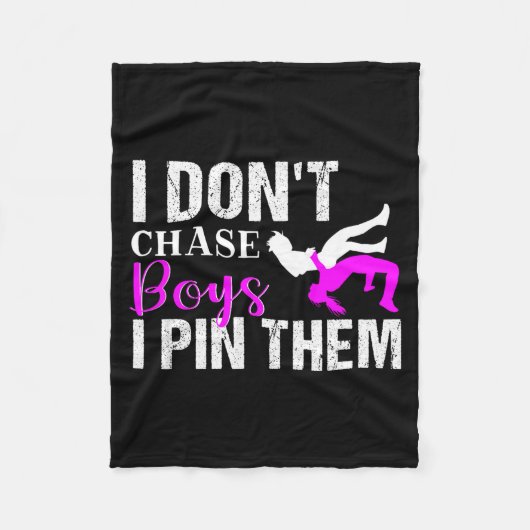 I Don't Chase Boys I N Them _ Wrestling Girls  Fleecedecke (Vorderseite)
