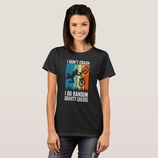 I Don't Crash Do Random Gravity Checks Mountain B T-Shirt (Vorne ganz)
