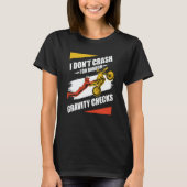 I Don't Crash I Do Random Gravity Checks Motocross T-Shirt (Vorderseite)