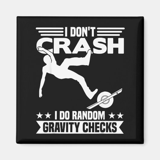 I Don't Crash I Do Random Onewheel Gravity Checks  Magnet (Vorne)