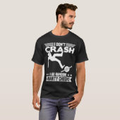 I Don't Crash I Do Random Onewheel Gravity Checks  T-Shirt (Vorne ganz)