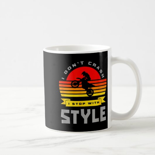 I Don't Crash I Stop With Style Funny Motocross Di Kaffeetasse (Rechts)