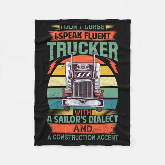 I Dont Curse I Speak Fluent Trucker With A Sailor  Fleecedecke (Vorderseite)
