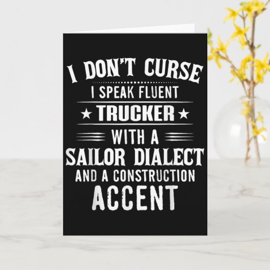 I Don't Curse I Speak Fluent Trucker With A Sailor Karte (Gelbe Blume)
