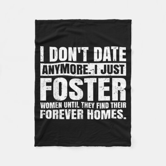 I Don't Date Anymore I Just Foster Women Funny Sin Fleecedecke (Vorderseite)