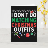 I Don't Do Matching Christmas Outfits But I Do Fun Karte (Gelbe Blume)