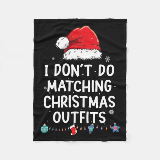 I Don't Do Matching Christmas Outfits But I Do Xma Fleecedecke (Vorderseite)