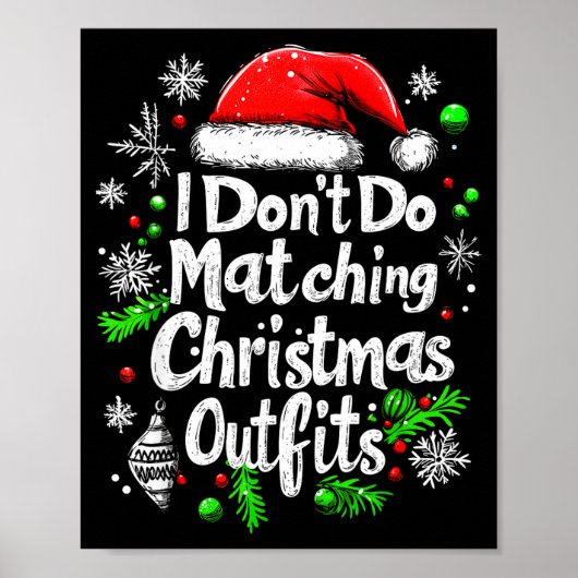 I Don't Do Matching Christmas Outfits Shirt Family Poster (Vorne)