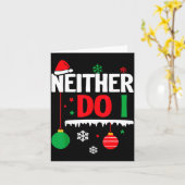 I Don't Do Matching Christmas Pajamas Funny Family Karte (Gelbe Blume)