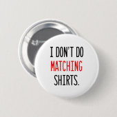 I Don't Do Matching Hearts Valentines Day Couples  Button (Vorne & Hinten)