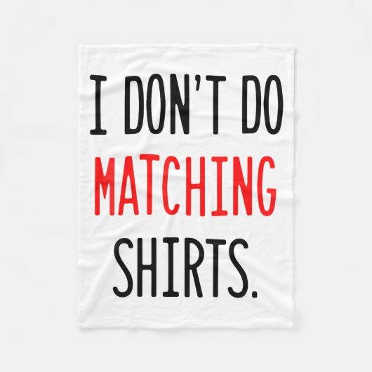 I Don't Do Matching Hearts Valentines Day Couples  Fleecedecke (Vorderseite)